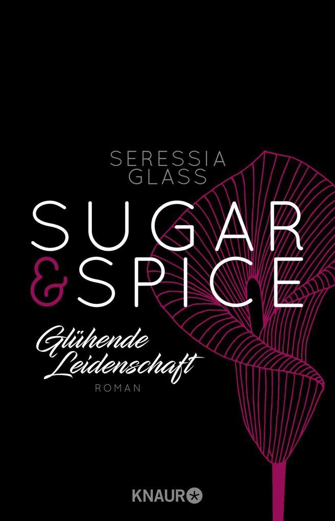 Sugar & Spice - Glühende Leidenschaft