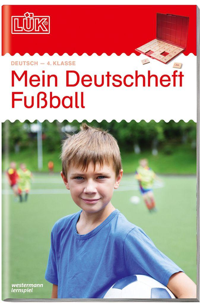 LÜK - Mein Deutschheft Fußball 4. Klasse