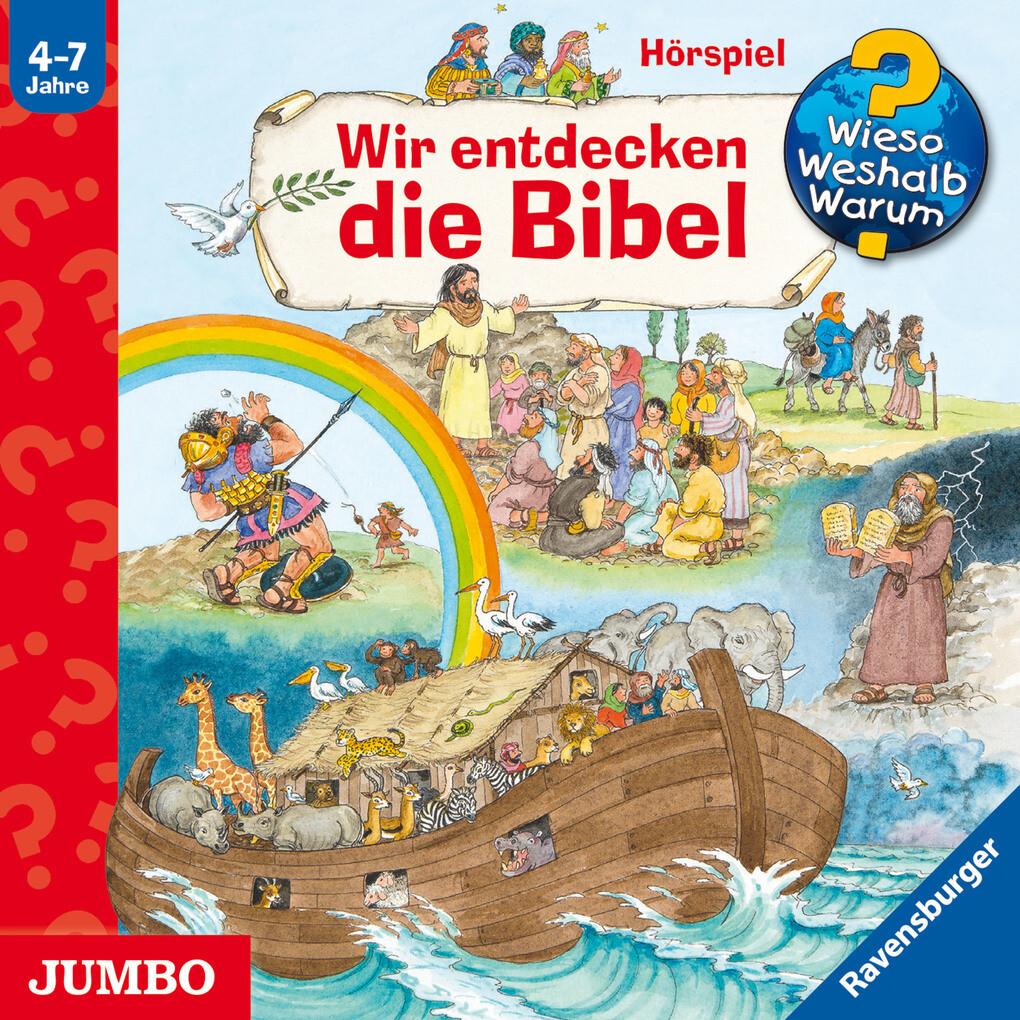 Wir entdecken die Bibel [Wieso? Weshalb? Warum?]