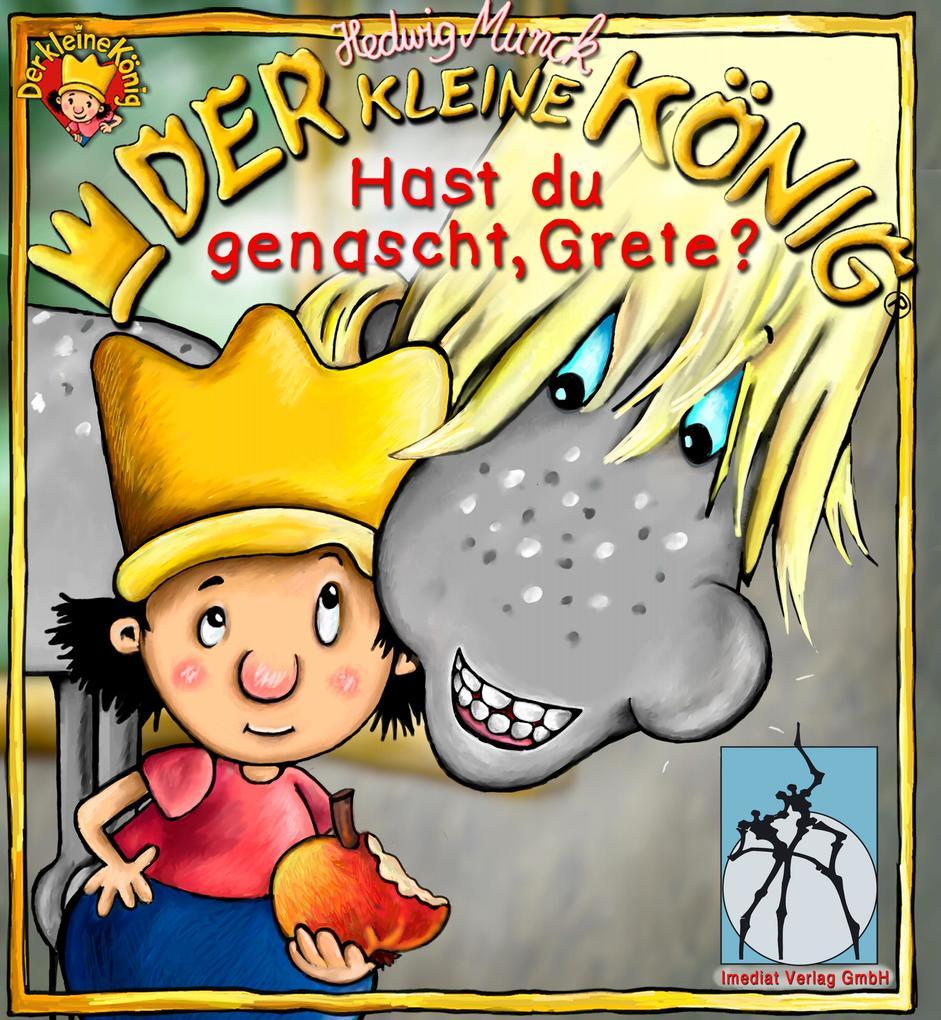 Der kleine König - Hast du genascht, Grete?