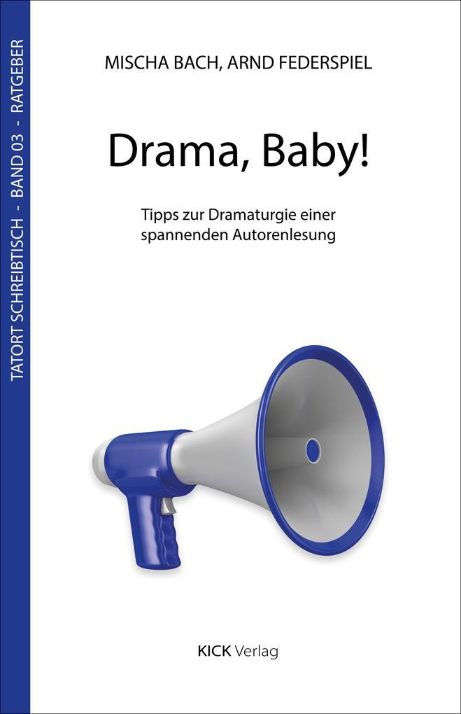 Drama, Baby!