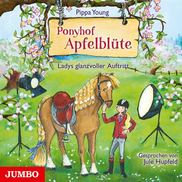 Ponyhof Apfelblüte - Ladys glanzvoller Auftritt, 1 Audio-CD