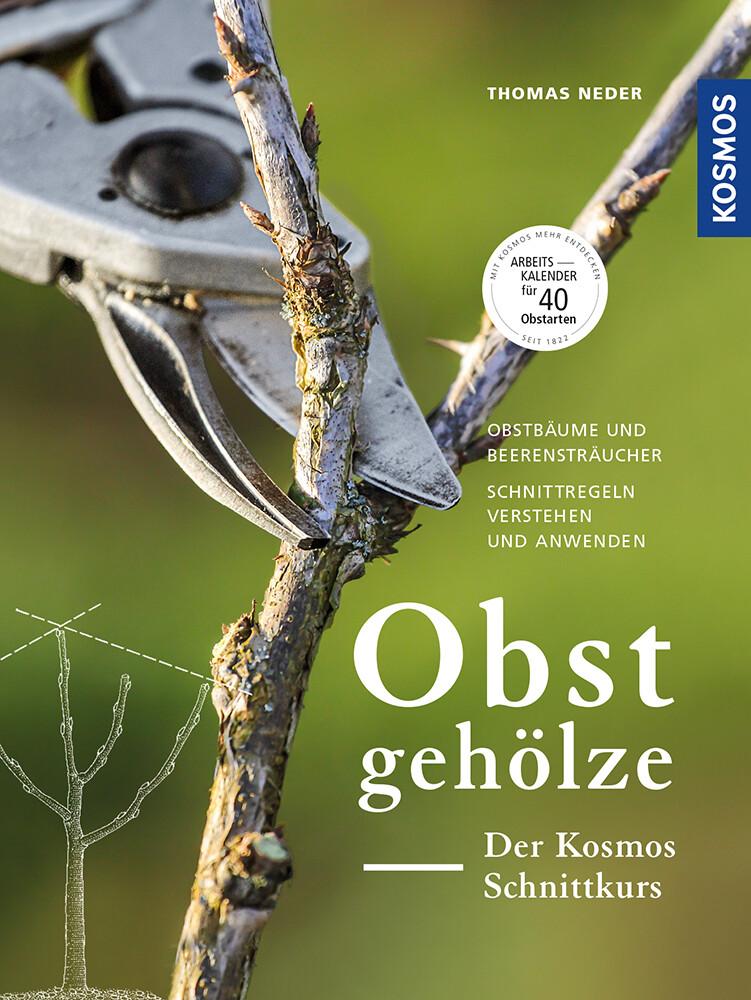 Obstgehölze - Der KOSMOS Schnittkurs