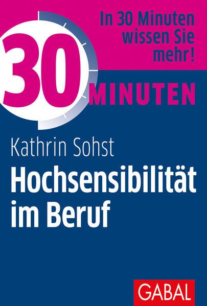 30 Minuten Hochsensibilität im Beruf