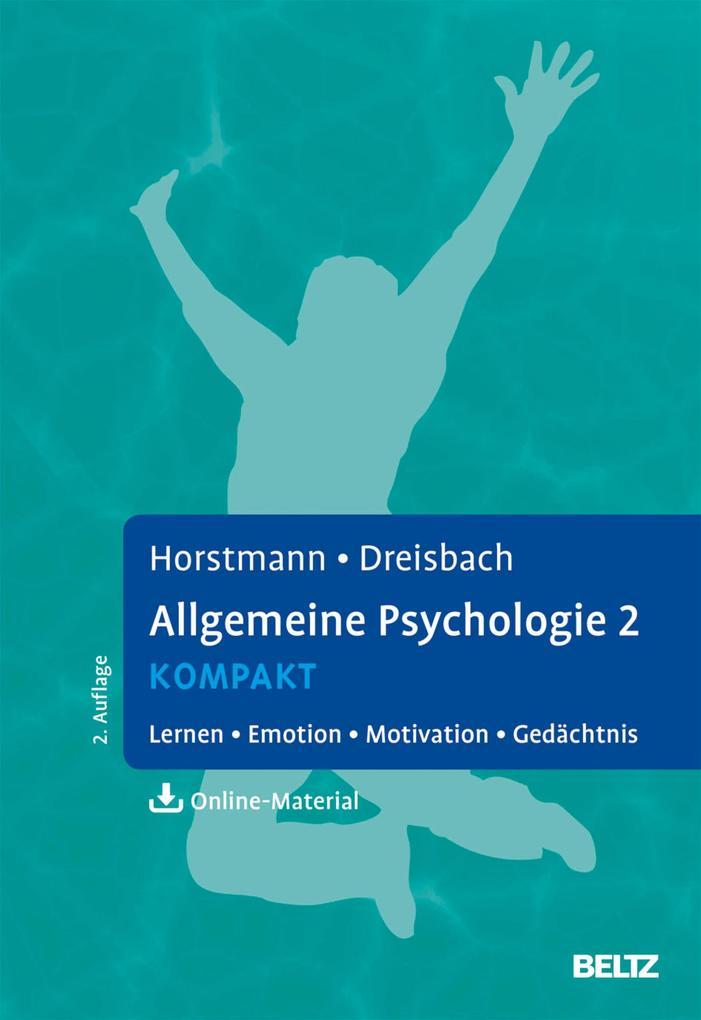 Allgemeine Psychologie 2 kompakt