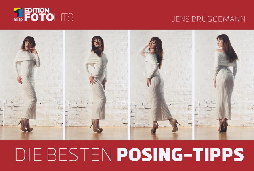 Die besten Posing-Tipps