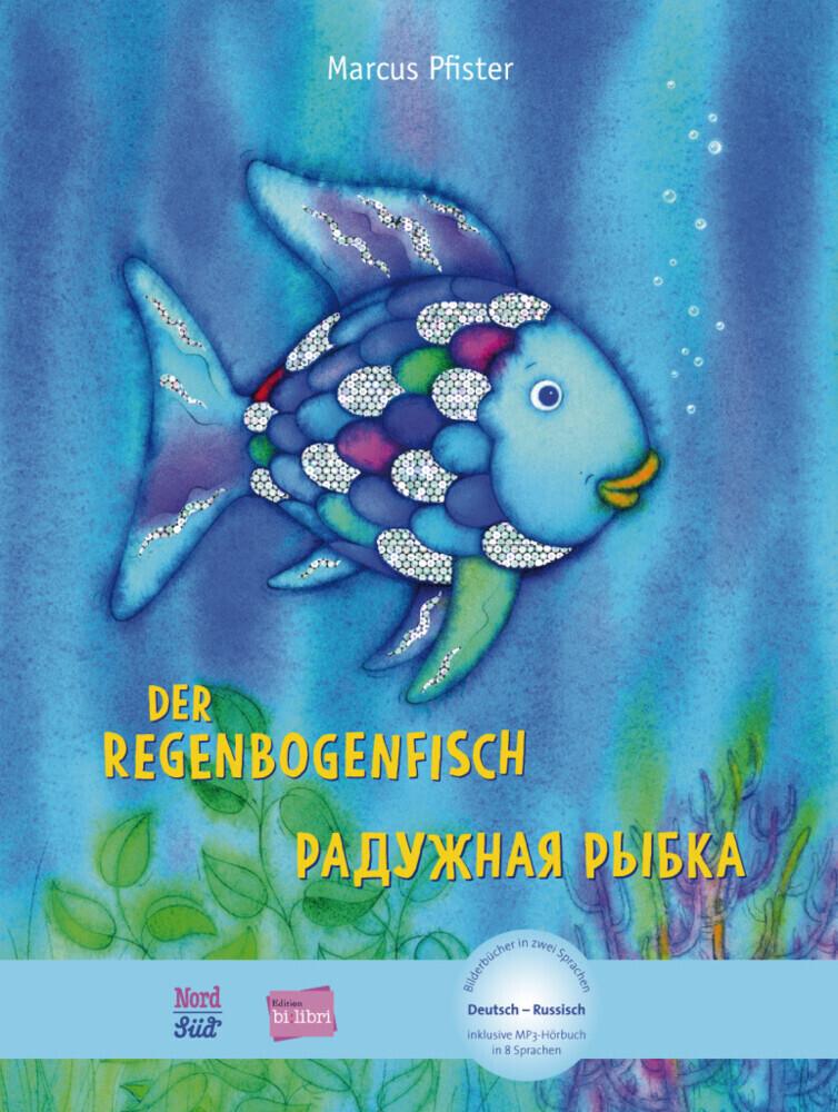 Der Regenbogenfisch. Kinderbuch Deutsch-Russisch