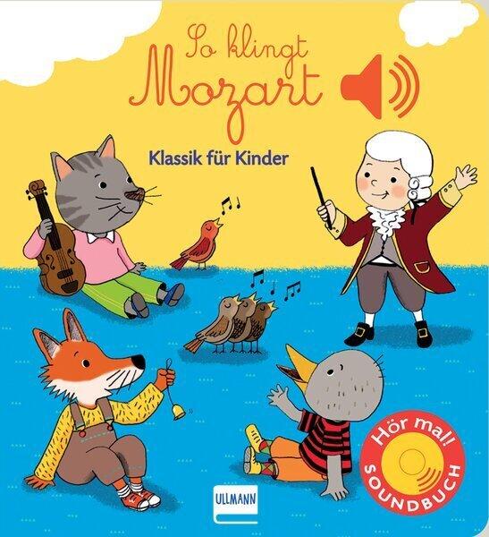 So klingt Mozart, m. Soundeffekten