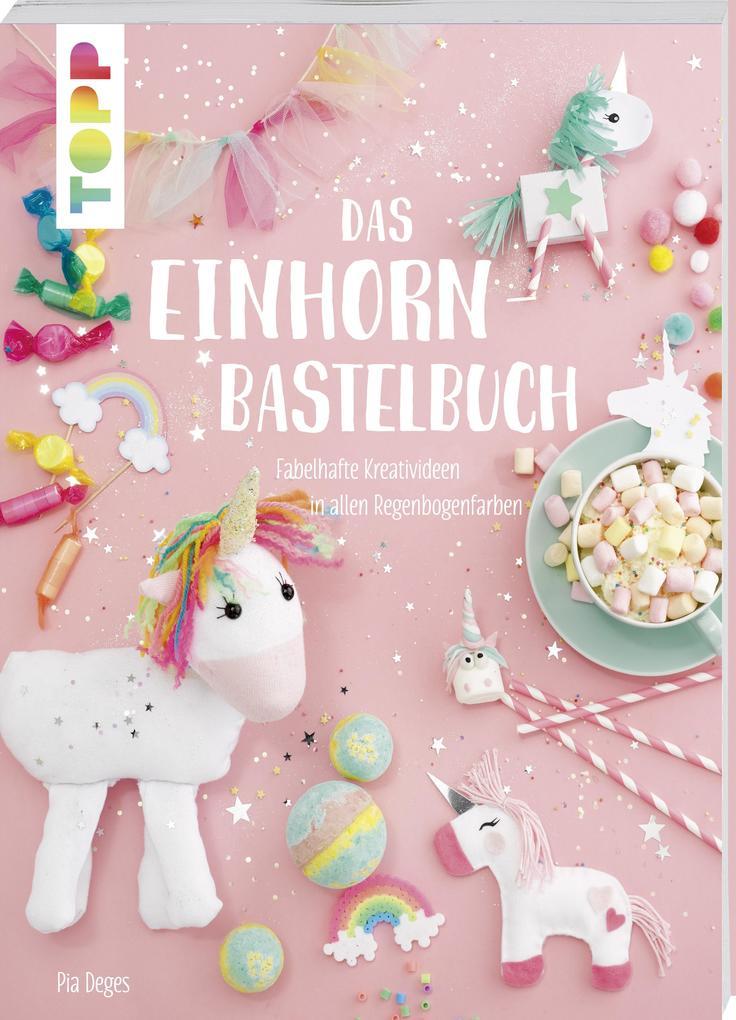 Das Einhorn-Bastelbuch