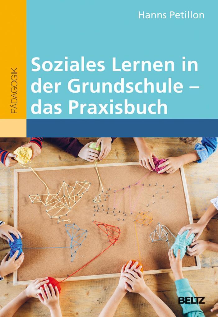 Soziales Lernen in der Grundschule - das Praxisbuch