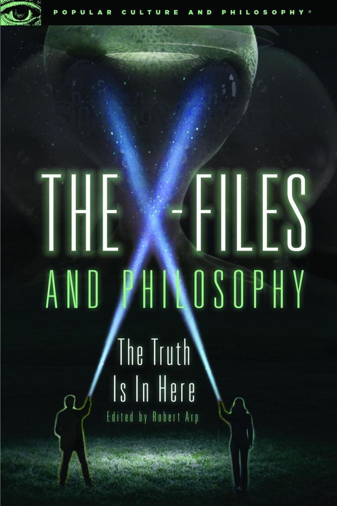 The X-Files and Philosophy