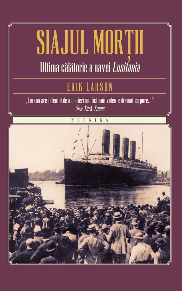 Siajul morii. Ultima calatorie a navei Lusitania