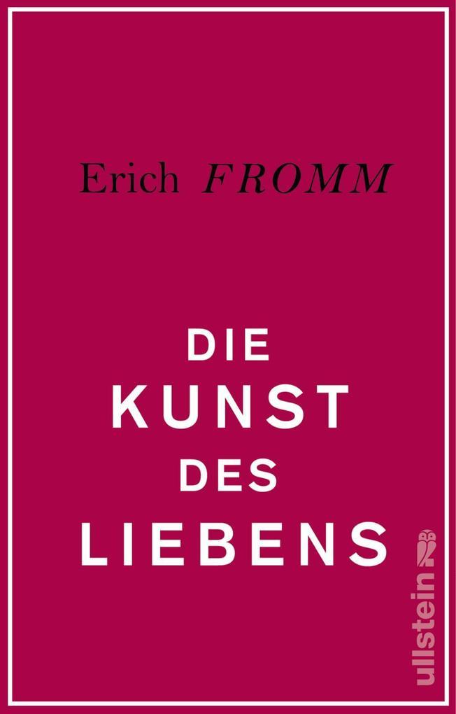 8. Erich Fromm: Die Kunst des Liebens