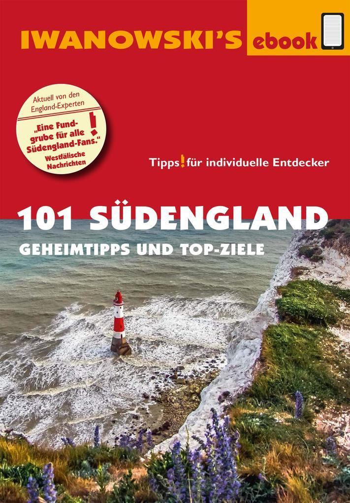 101 Südengland - Reiseführer von Iwanowski