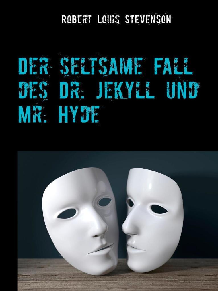 Der seltsame Fall des Dr. Jekyll und Mr. Hyde