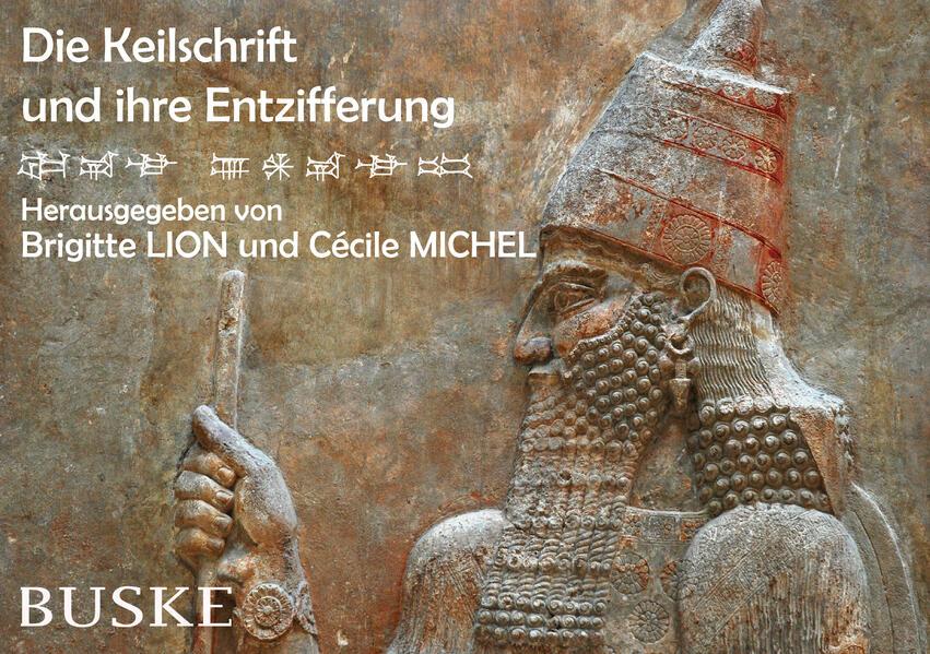 Die Keilschrift und ihre Entzifferung