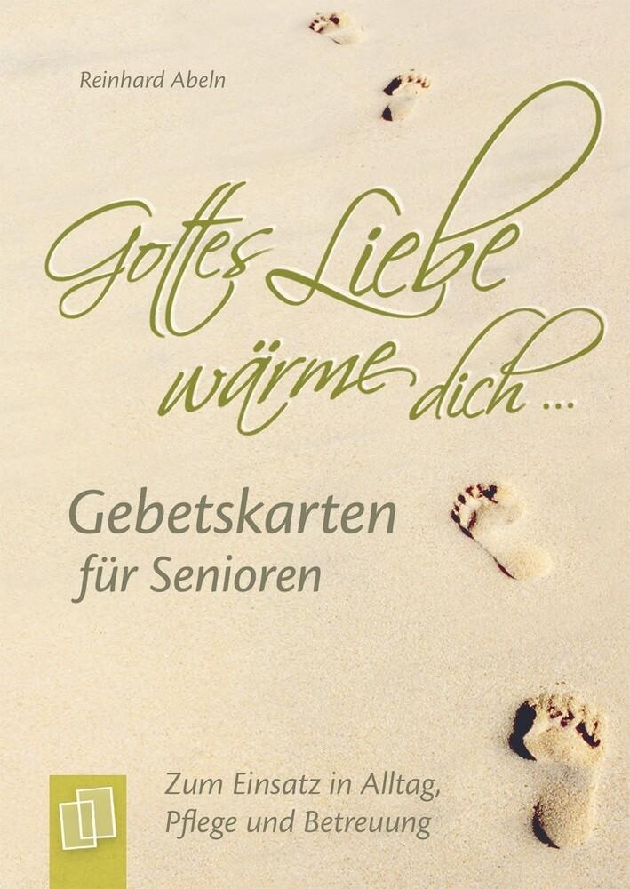 "Gottes Liebe wärme dich ..." - Gebetskarten für Senioren (Kartenspiel)