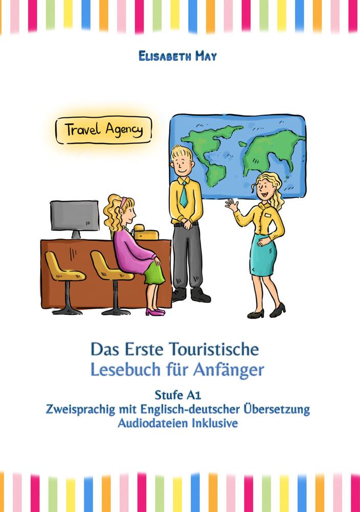 Das Erste Touristische Lesebuch für Anfänger, m. 15 Audio