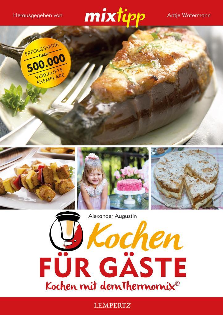 MIXtipp Kochen für Gäste