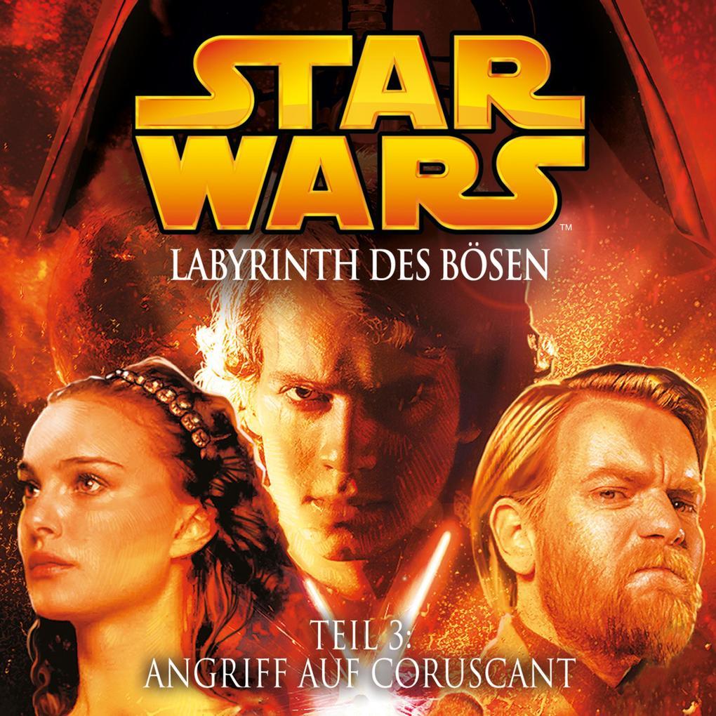 Labyrinth des Bösen - Teil 3: Angriff auf Coruscant