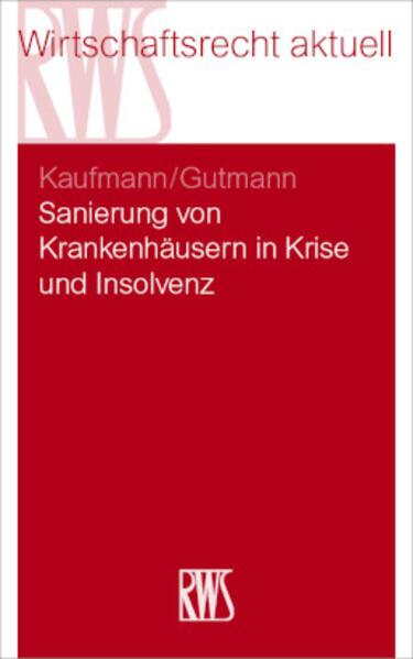 Sanierung von Krankenhäusern in Krise und Insolvenz