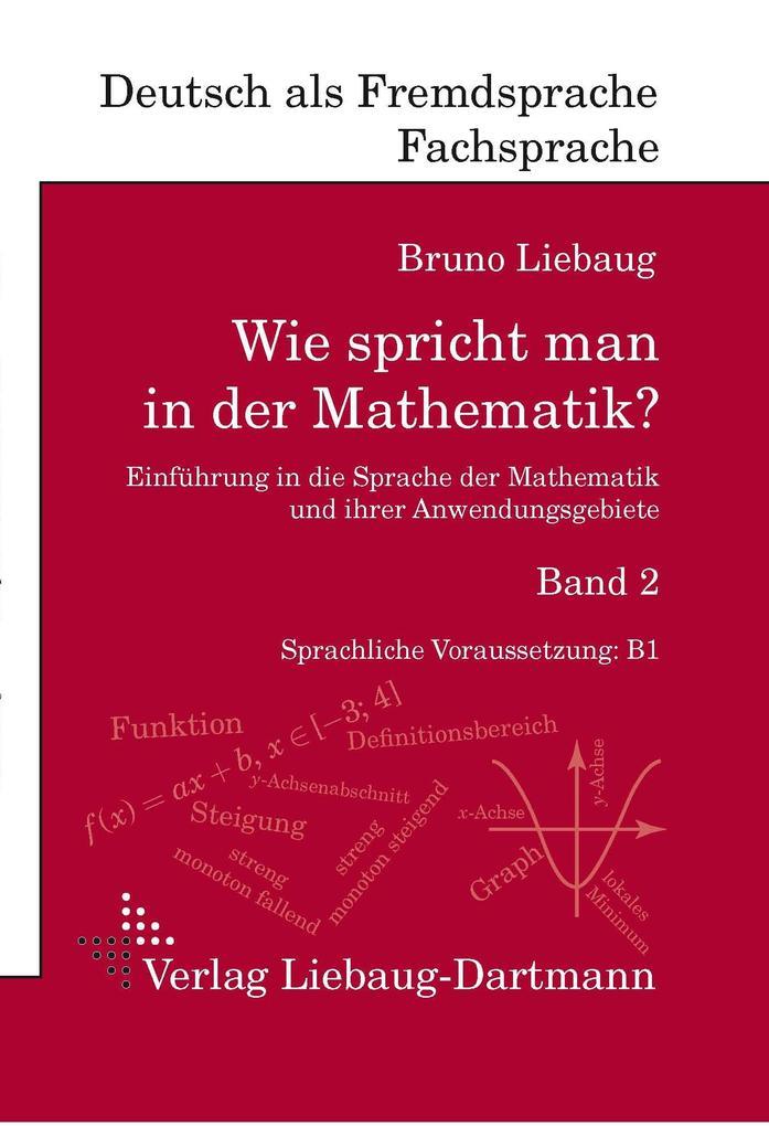 Wie spricht man in der Mathematik? Band 2