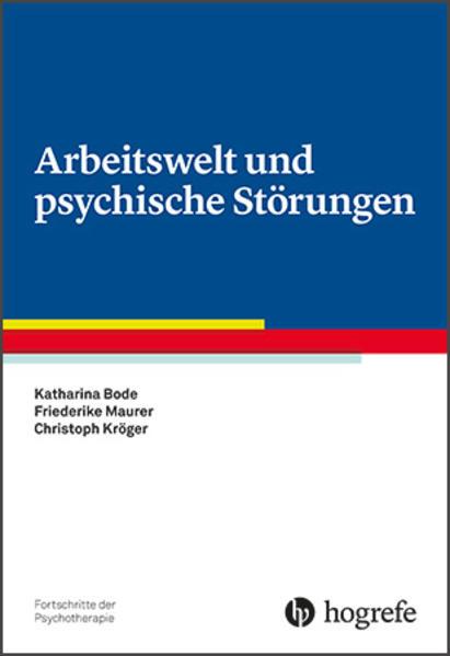 Arbeitswelt und psychische Störungen