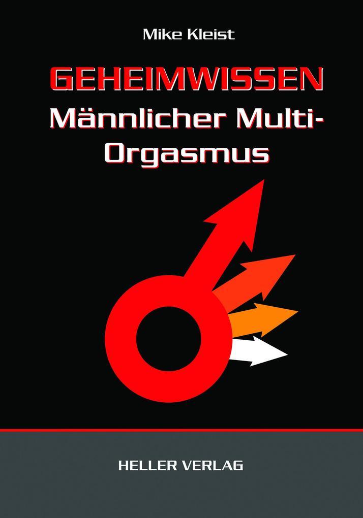 Geheimwissen männlicher Multi-Orgasmus