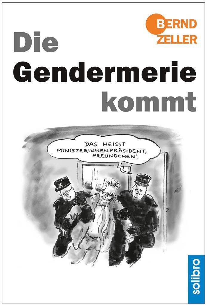 Die Gendermerie kommt