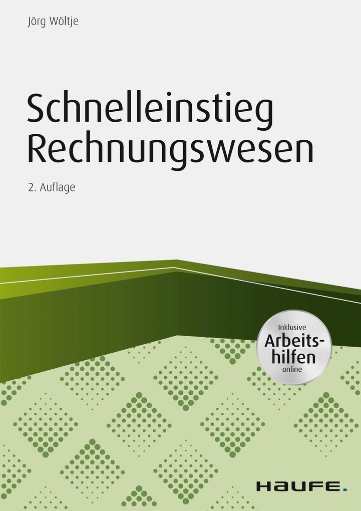 Schnelleinstieg Rechnungswesen - inkl. Arbeitshilfen online