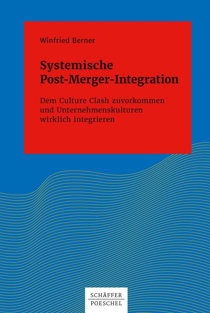 Systemische Post-Merger-Integration