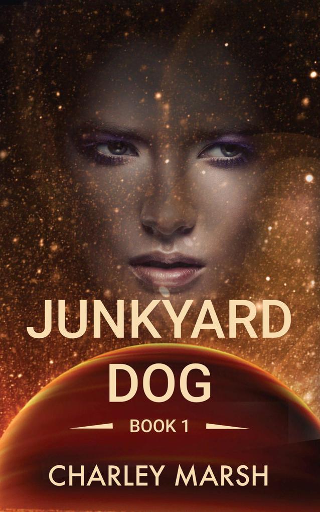 Junkyard Dog (Junkyard Dog Series, #1)