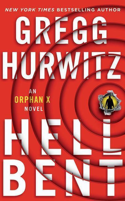 Hellbent: An Orphan X Novel