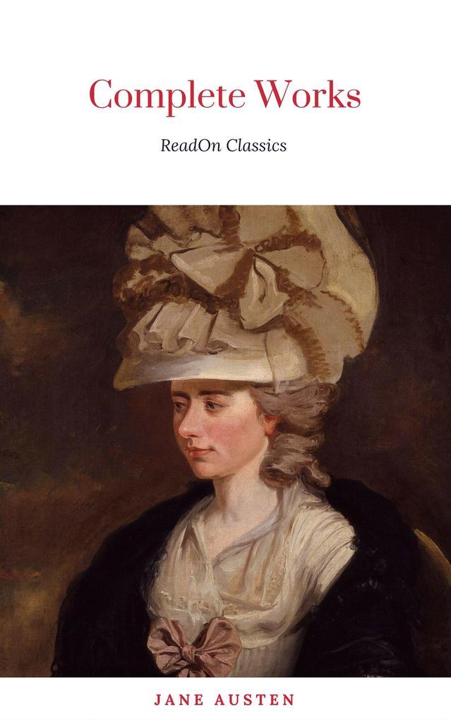 Jane Austen: The complete Novels