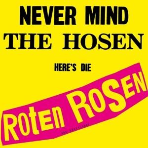 Never Mind The Hosen-Here's Die Roten Rosen