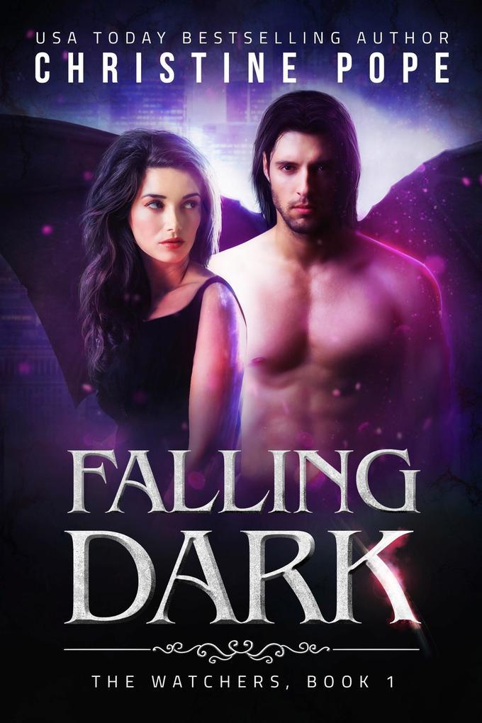 Falling Dark (The Watchers, #1)