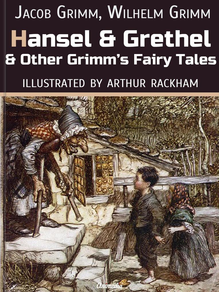 Hansel And Grethel And Other Grimm's Fairy Tales