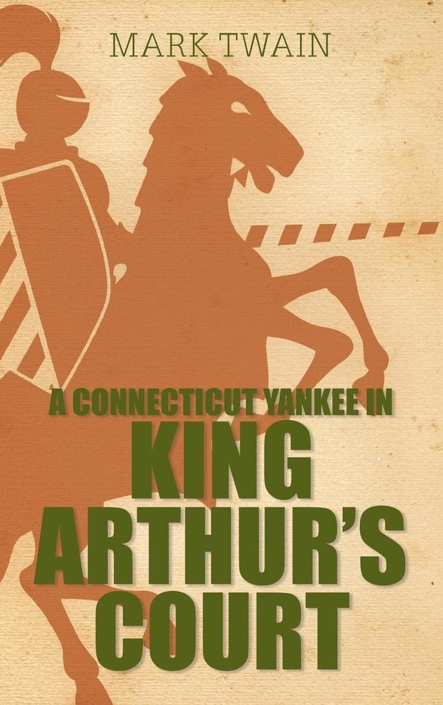 A Connecticut Yankee in King Arthur's Court