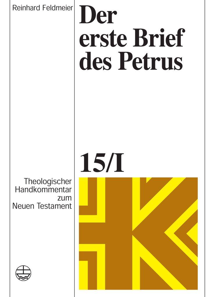 Theologischer Handkommentar zum Neuen Testament / Der erste Brief des Petrus