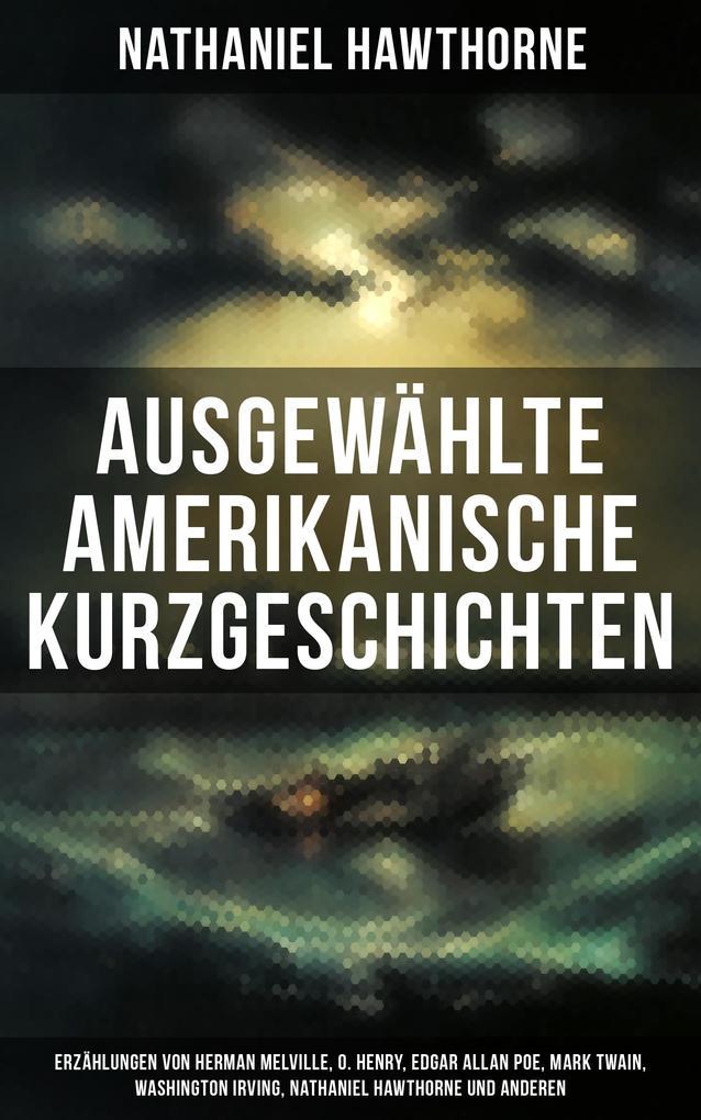 Ausgewählte amerikanische Kurzgeschichten