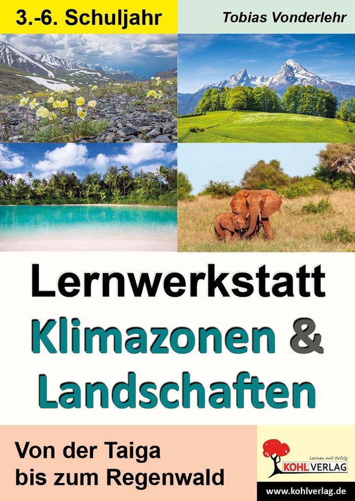 Lernwerkstatt Klimazonen und Landschaften