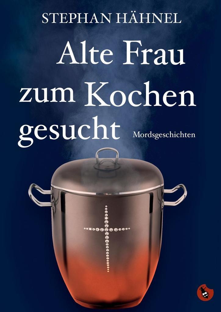 Alte Frau zum Kochen gesucht