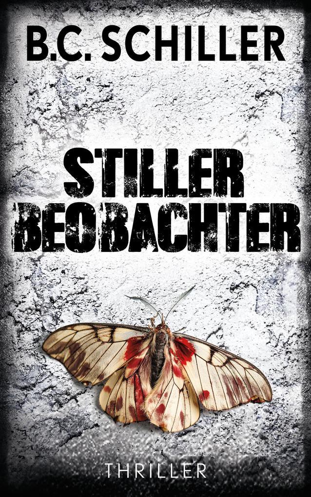 Stiller Beobachter - Thriller