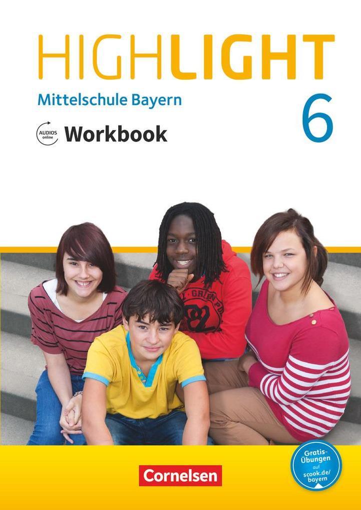 Highlight 6. Jahrgangsstufe - Mittelschule Bayern - Workbook mit Audios online