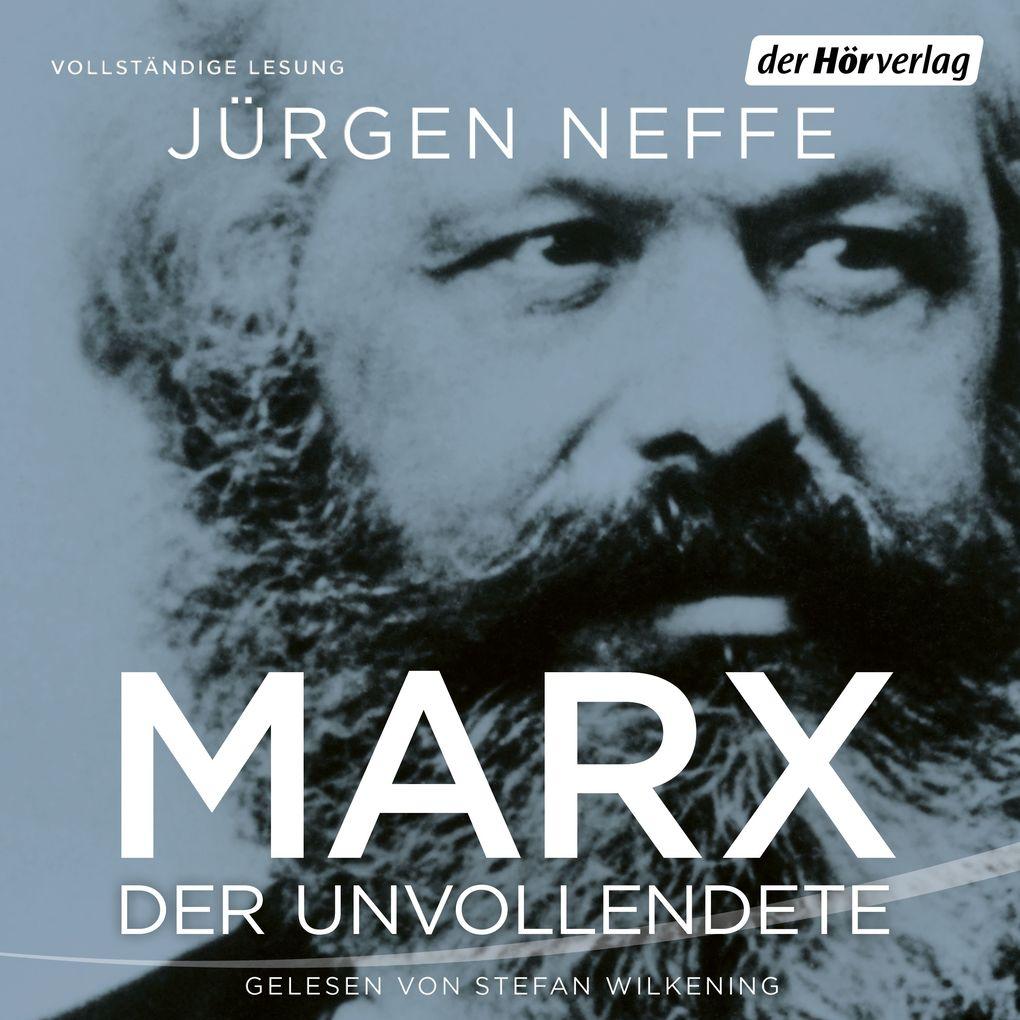 Marx. Der Unvollendete