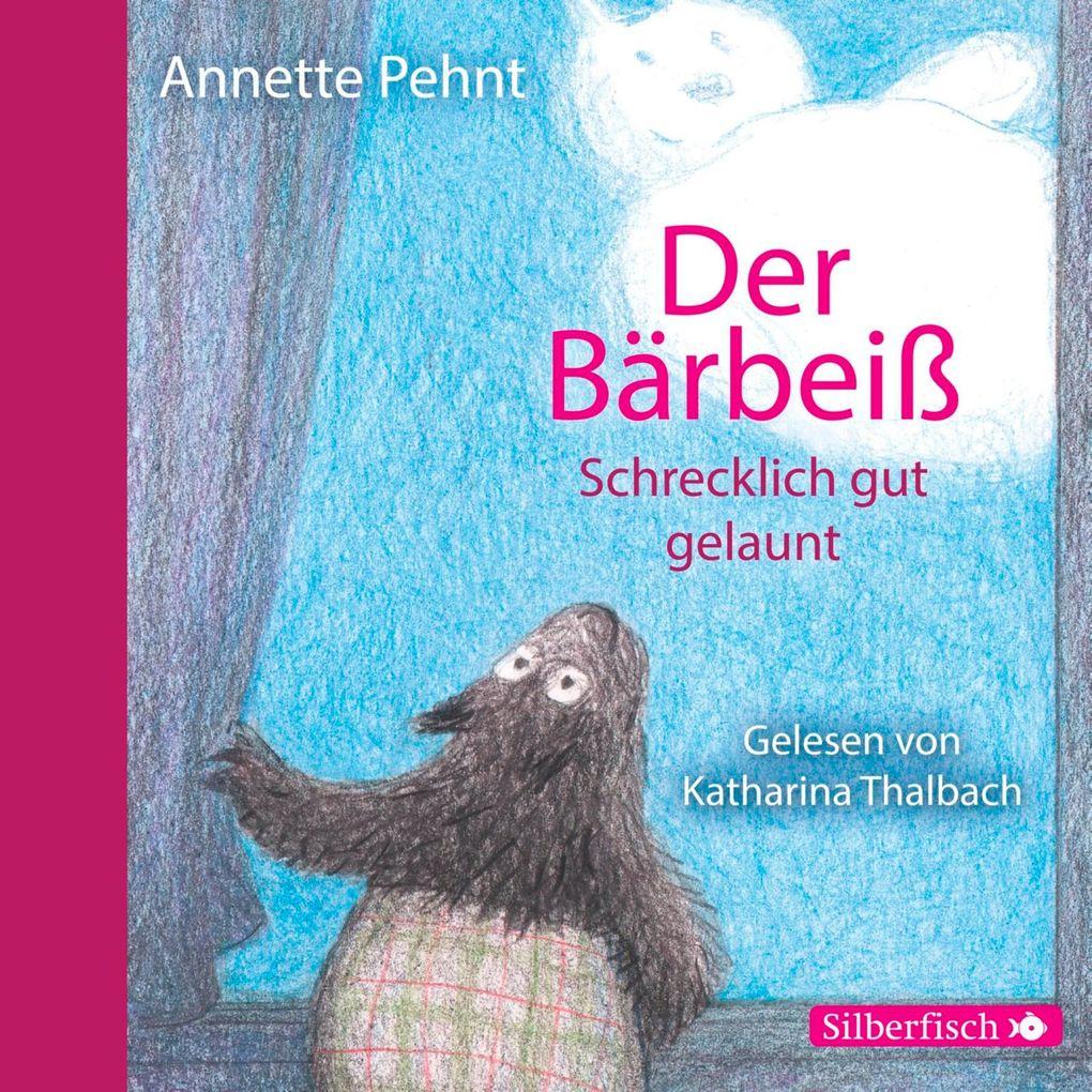 Bärbeiß 3: Der Bärbeiß. Schrecklich gut gelaunt