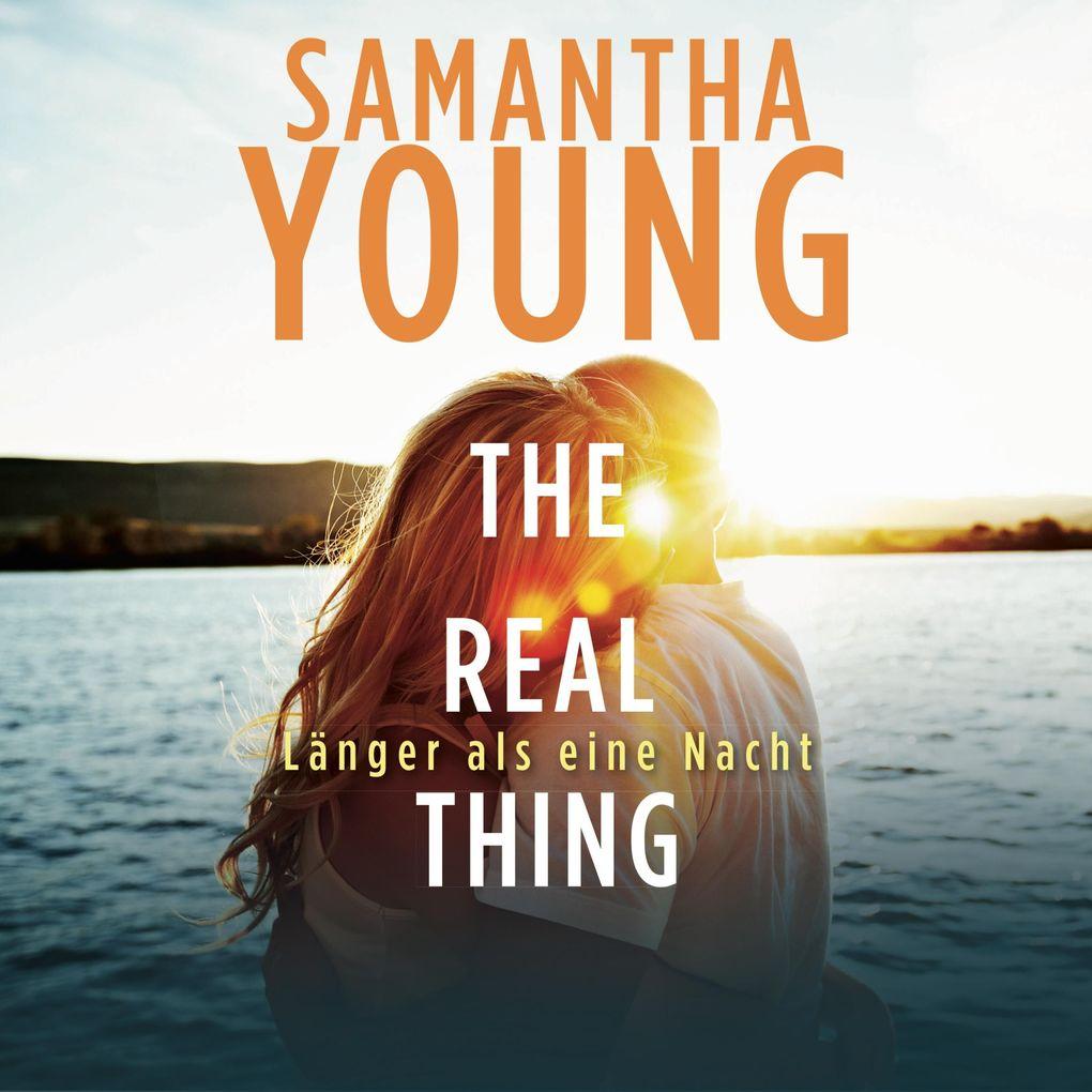 The Real Thing Länger als eine Nacht (Hartwell-Love-Stories 1)