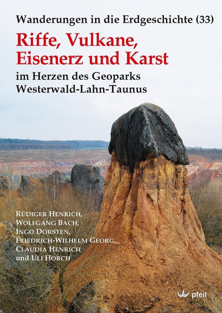 Riffe, Vulkane, Eisenerz und Karst