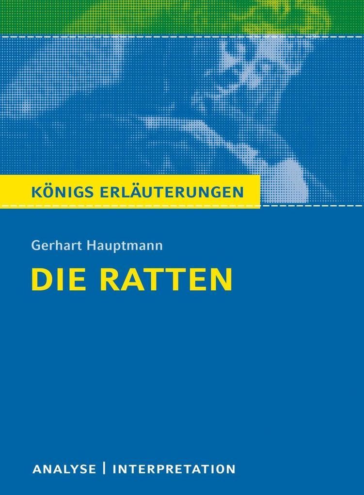 Die Ratten. Königs Erläuterungen.