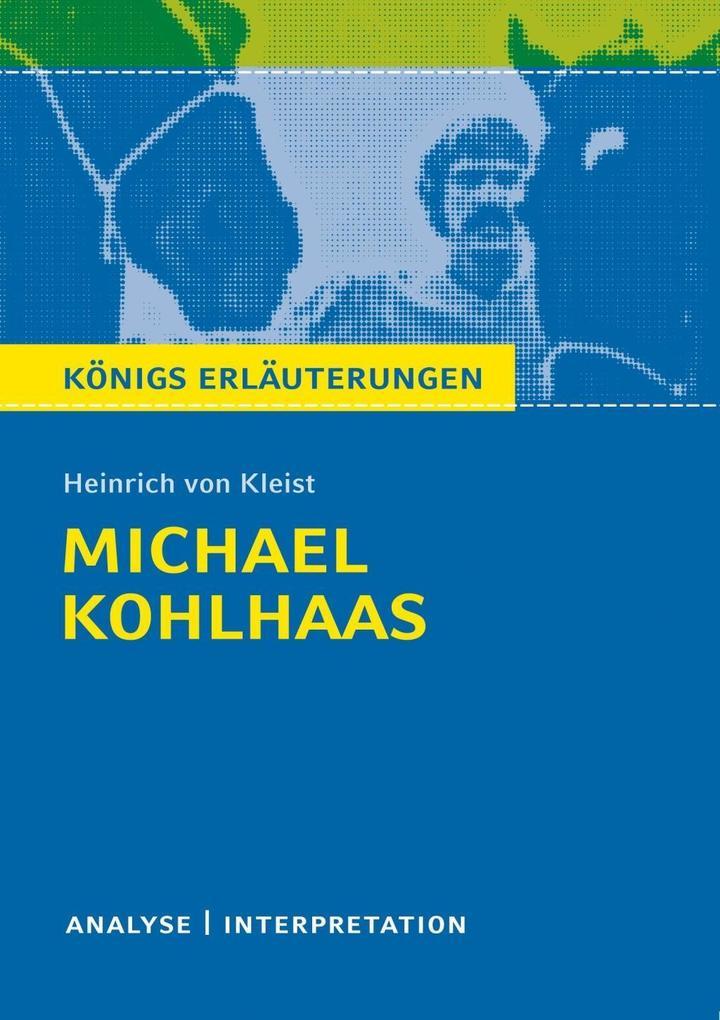 Michael Kohlhaas. Königs Erläuterungen.